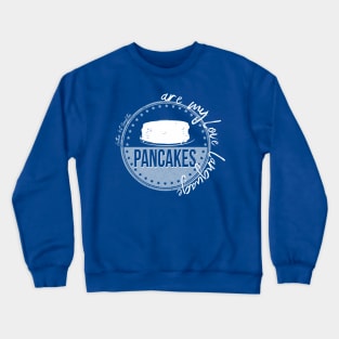 Pancakes Are My Love Language Crewneck Sweatshirt